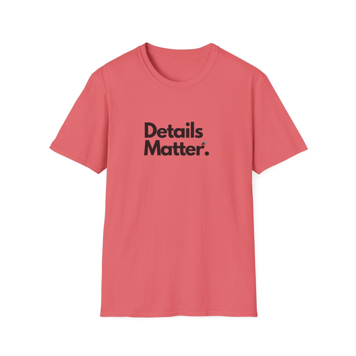 DETAILS MATTER (Unisex)