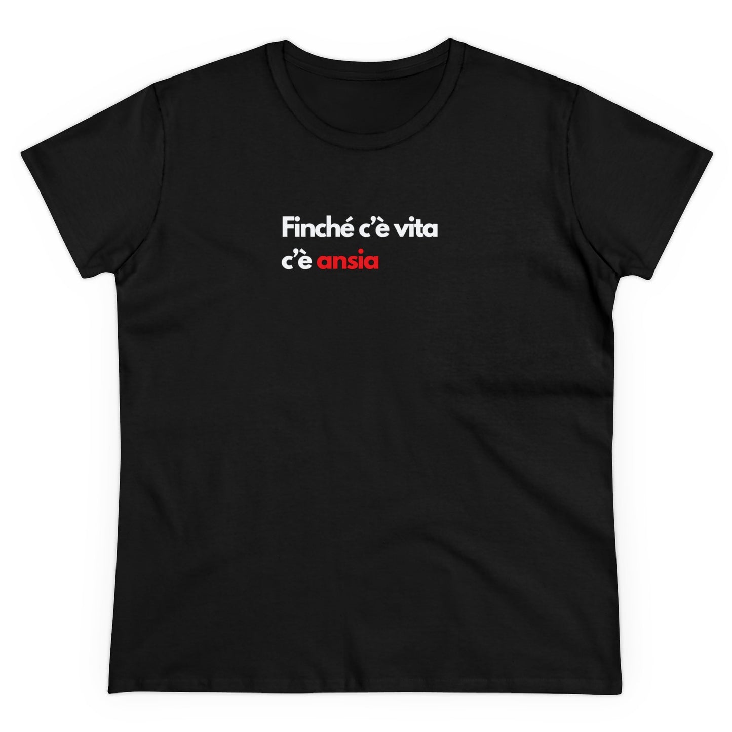 C'È ANSIA T-Shirt Donna