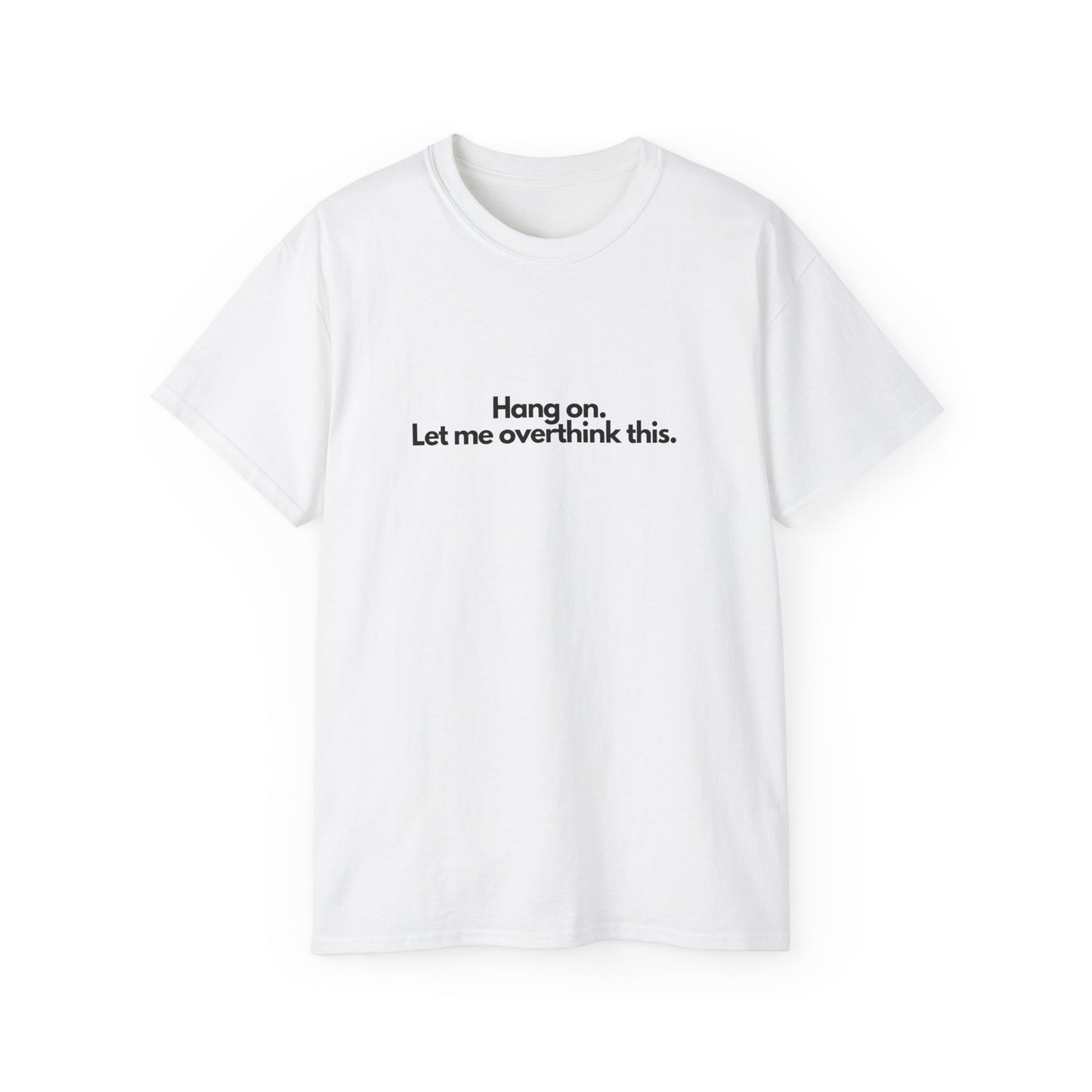 OVERTHINK T-Shirt Unisex