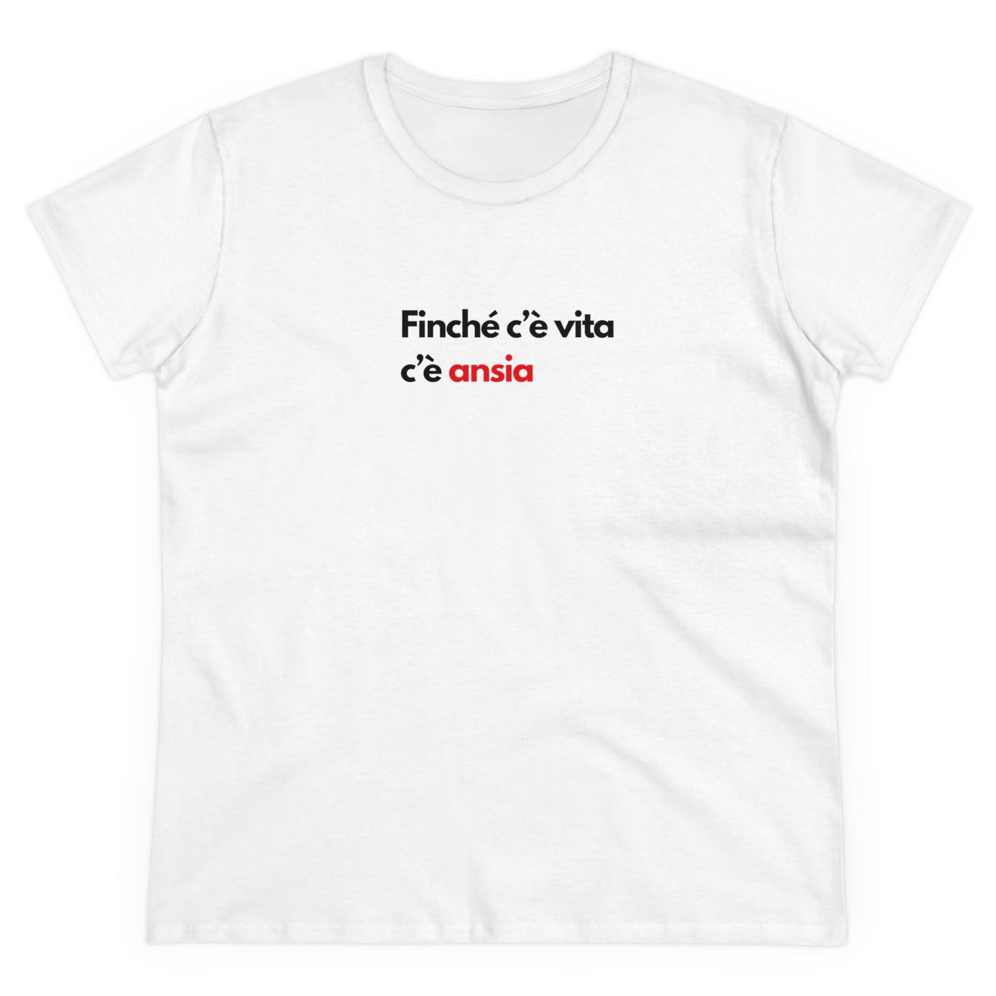 C'È ANSIA T-Shirt Donna