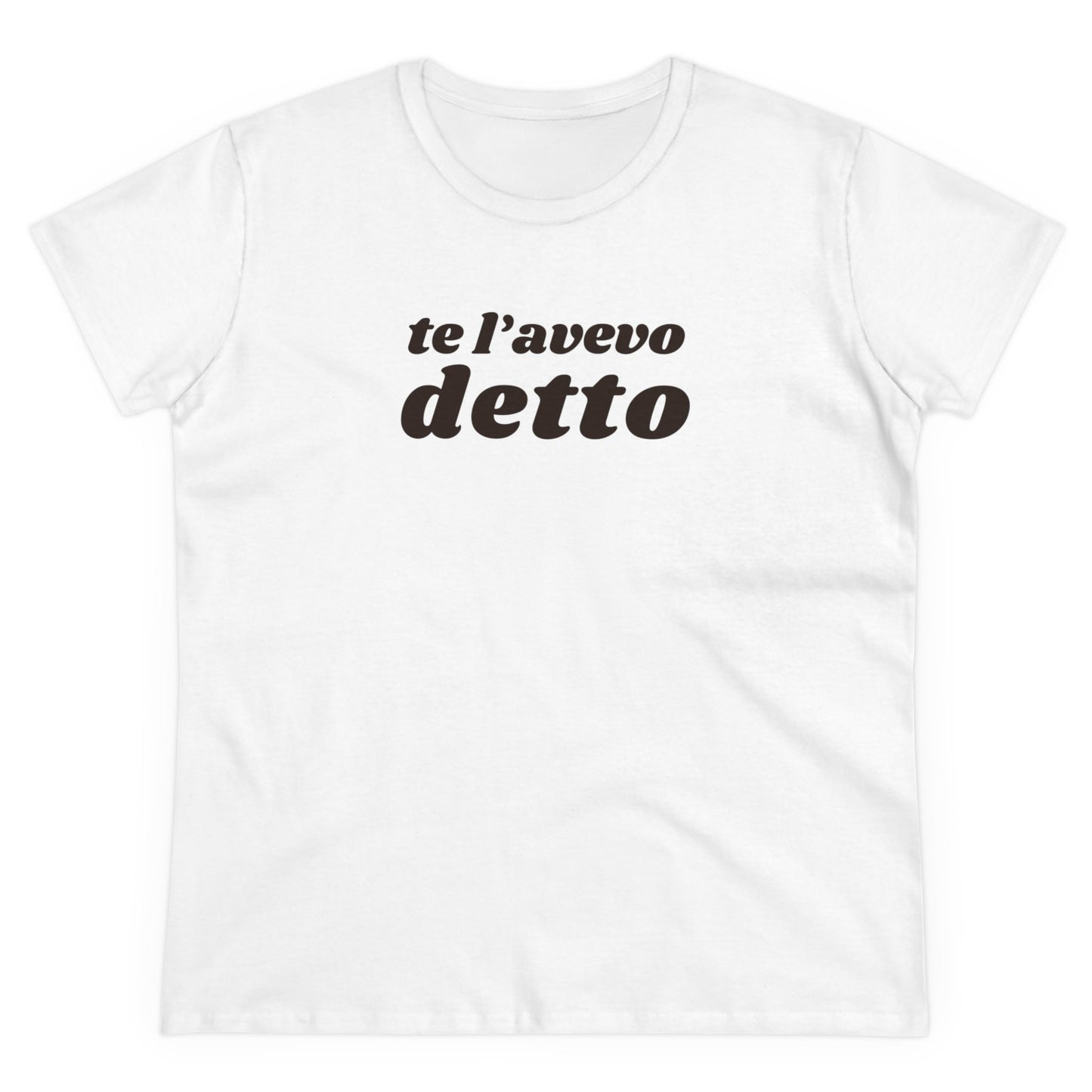 TE L'AVEVO DETTO T-Shirt Donna