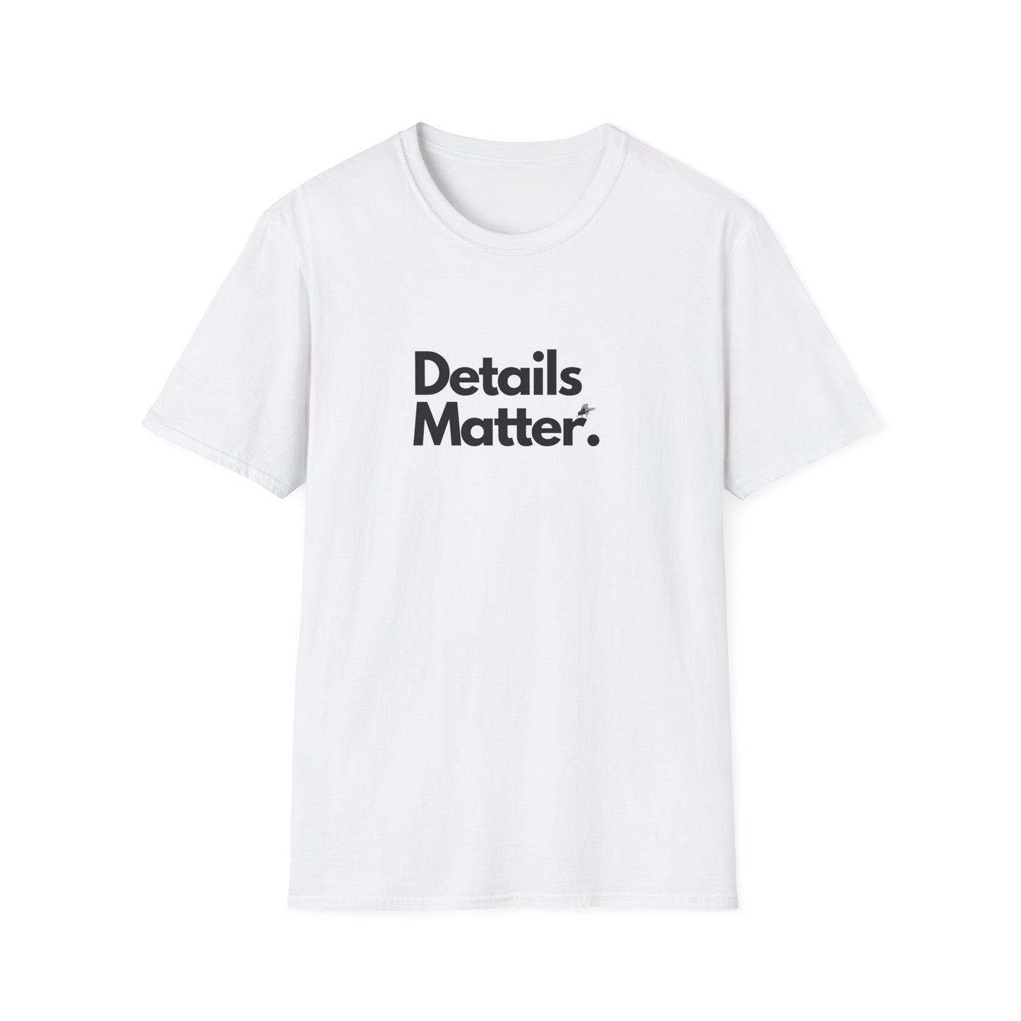 DETAILS MATTER (Unisex)