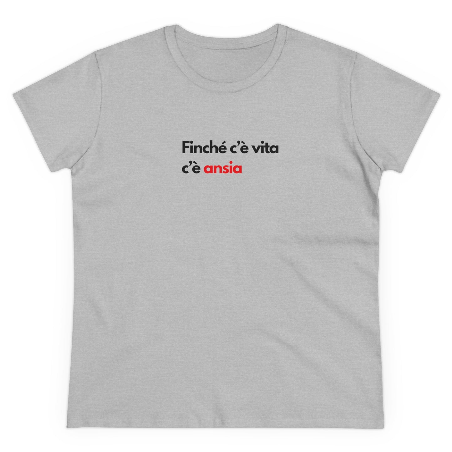 C'È ANSIA T-Shirt Donna