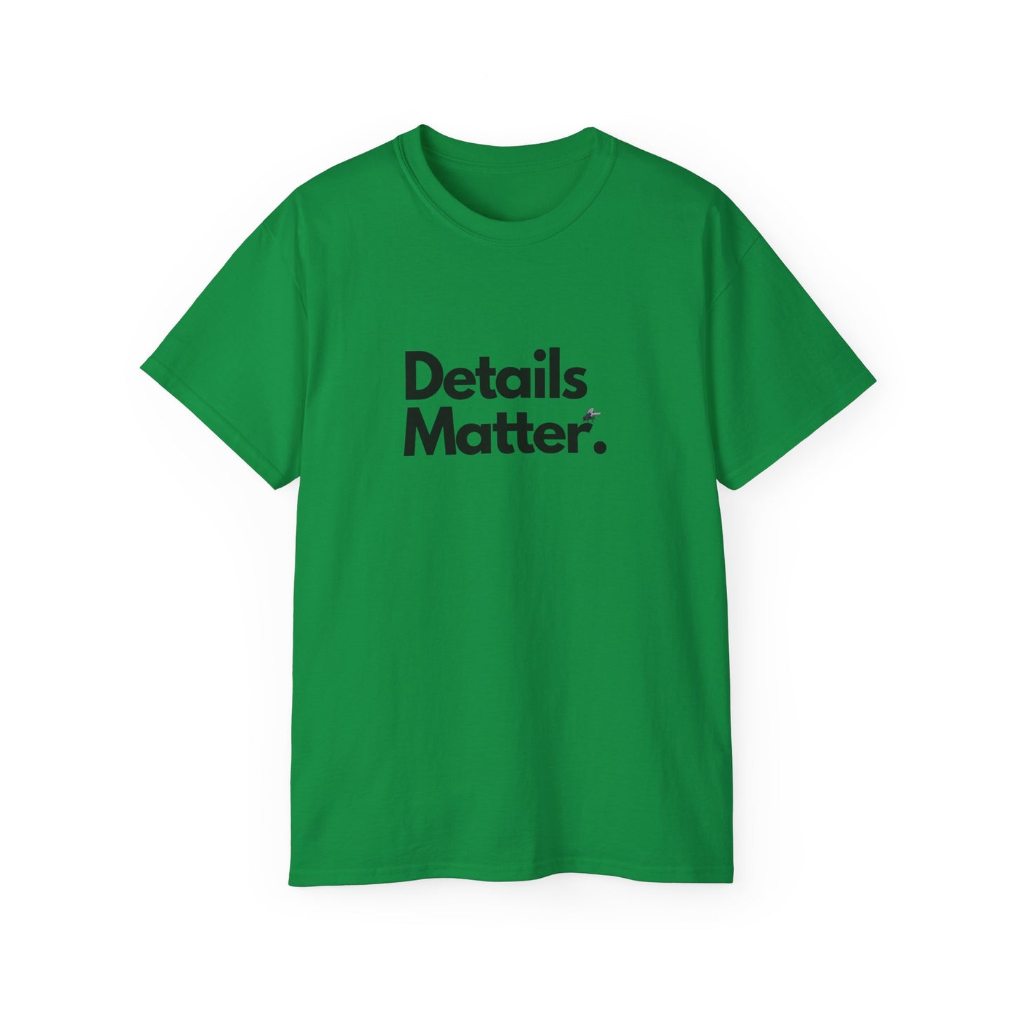 DETAILS MATTER Unisex T-Shirt