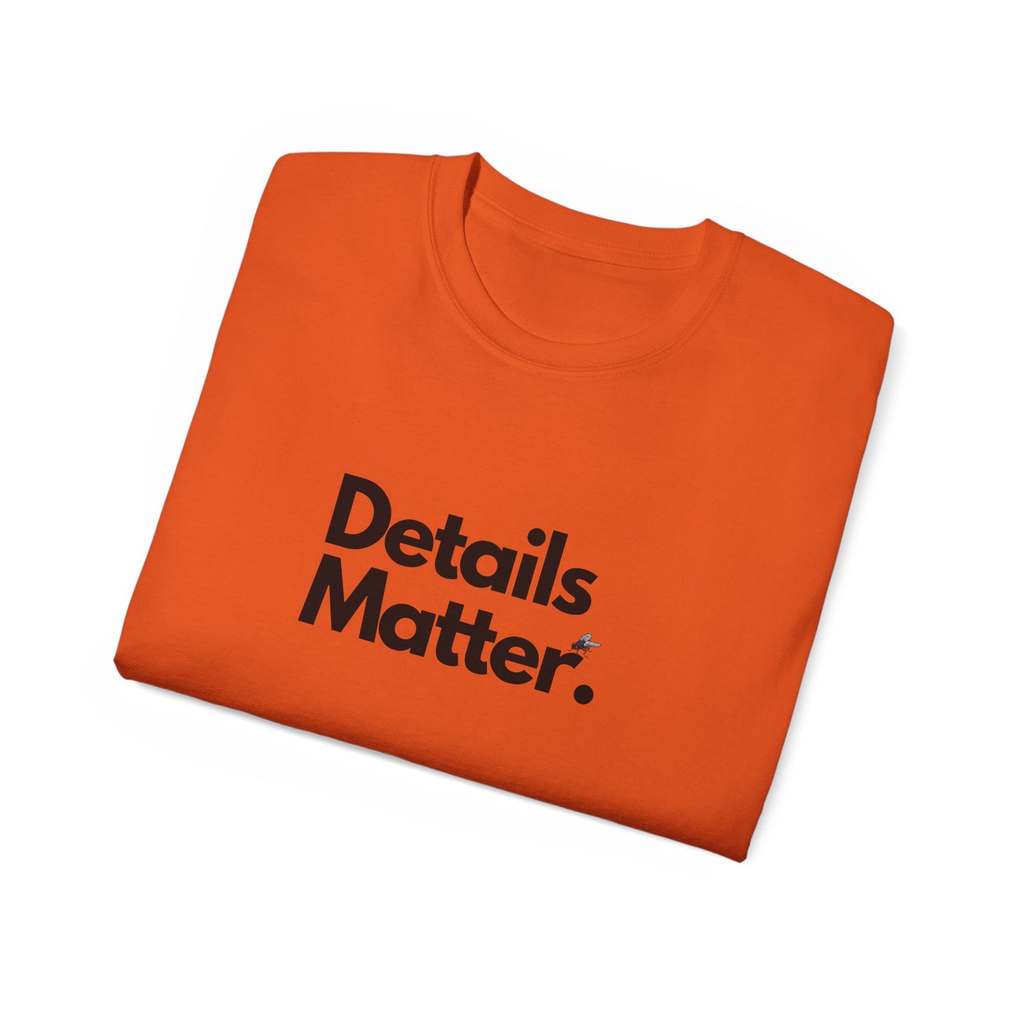 DETAILS MATTER Unisex T-Shirt