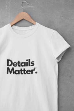 DETAILS MATTER Unisex T-Shirt