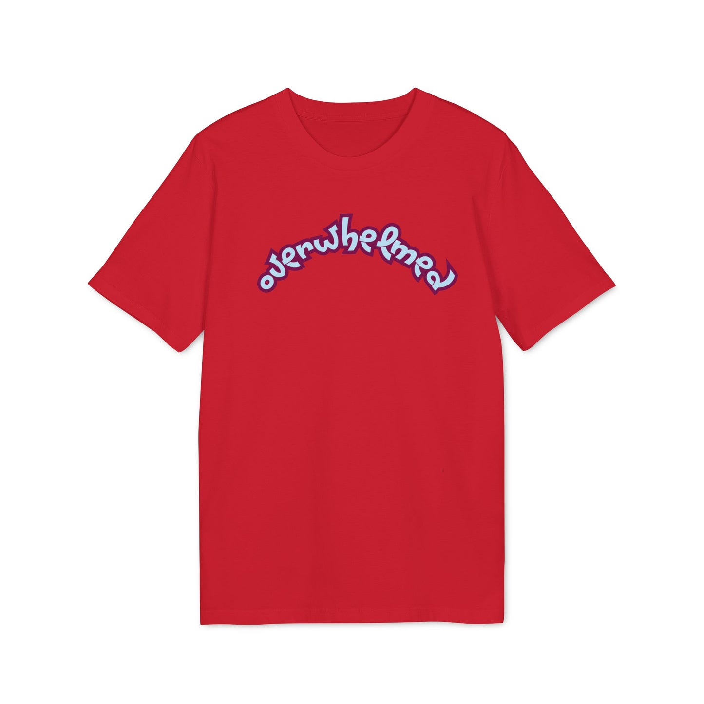 OVERWHELMED T-shirt Unisex