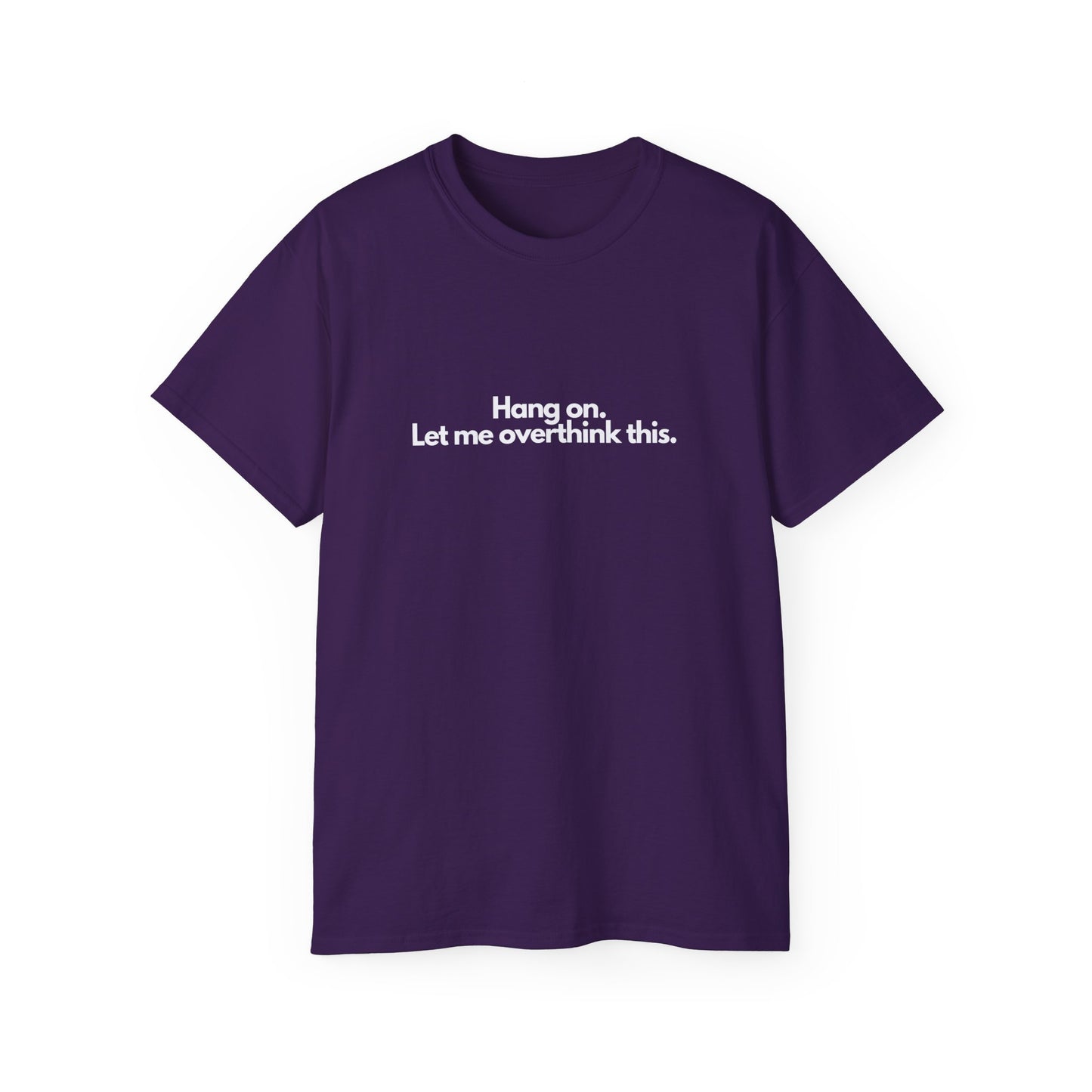 OVERTHINK T-Shirt Unisex