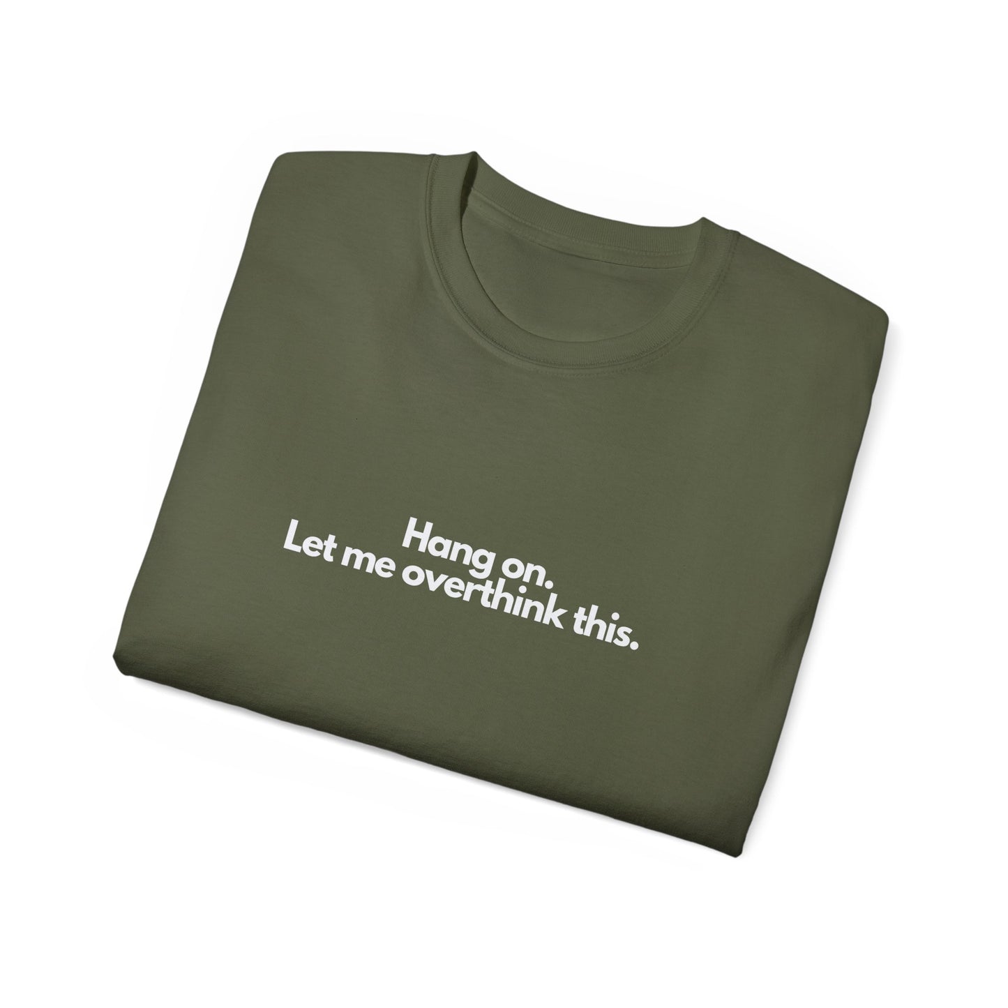 OVERTHINK Unisex T-Shirt