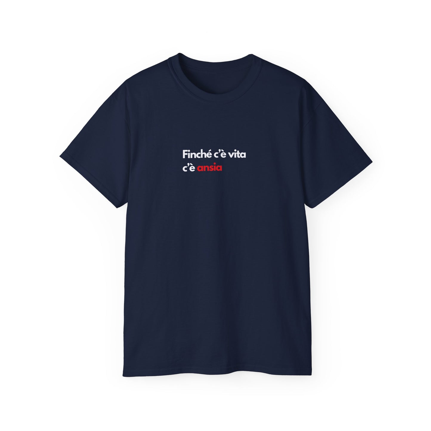 C'È ANSIA T-Shirt Unisex