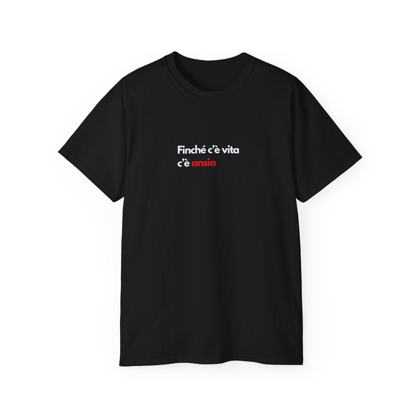 C'È ANSIA T-Shirt Unisex