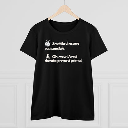 TROPPO SENSIBILE T-Shirt Donna