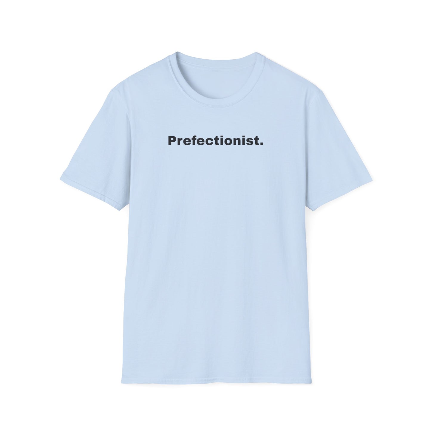 Perfectionist T-Shirt Unisex Stile Casual | Maglietta unisex perfezionista | T-shirt minimal design unisex | Abbigliamento frase stylish unisex