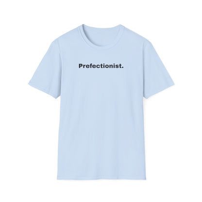 Perfectionist T-Shirt Unisex Stile Casual | Maglietta unisex perfezionista | T-shirt minimal design unisex | Abbigliamento frase stylish unisex