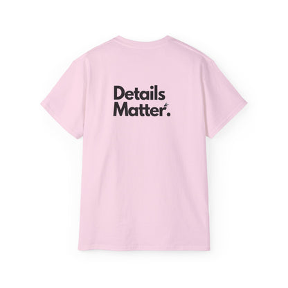 DETAILS MATTER T-Shirt Unisex
