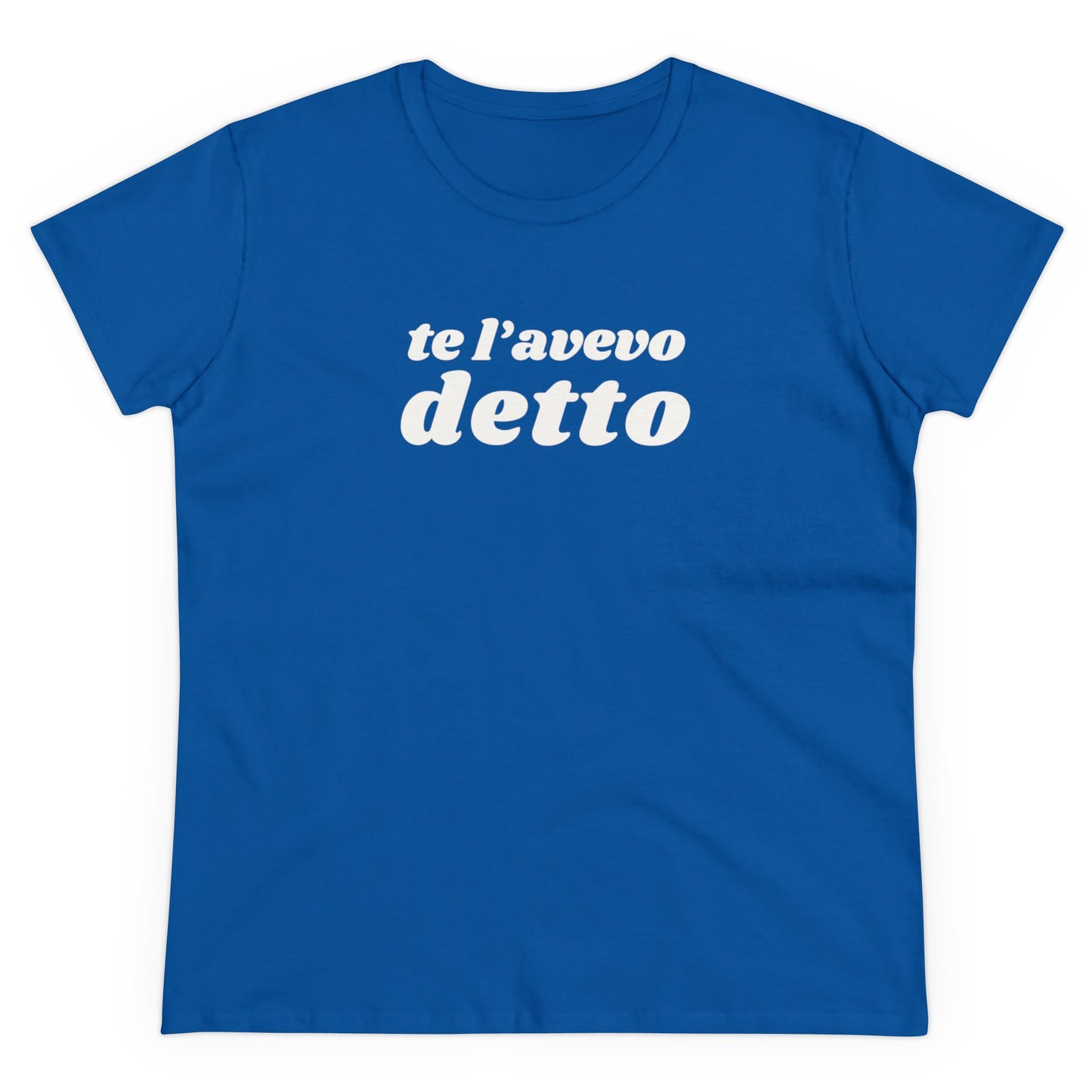 TE L'AVEVO DETTO T-Shirt Donna