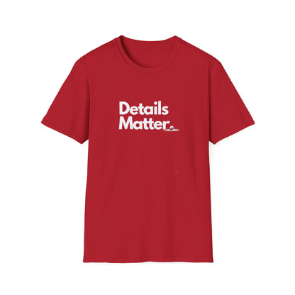 DETAILS MATTER (Unisex)