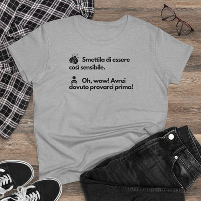 TROPPO SENSIBILE T-Shirt Donna