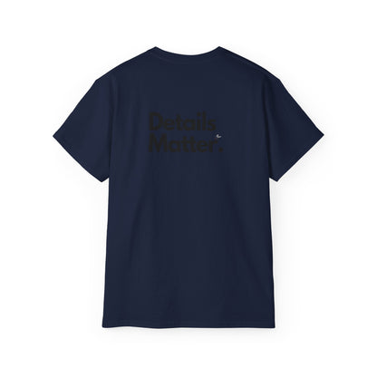 DETAILS MATTER T-Shirt Unisex