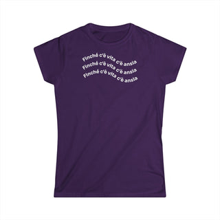 t-shirt-donna-finche-ce-vita-ce-ansia-moda | Maglietta donna finché c’è vita c’è ansia | T-shirt lifestyle donna ironica | Maglietta donna messaggio ironico
