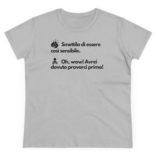 TROPPO SENSIBILE T-Shirt Donna