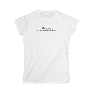OVERTHINK T-Shirt Donna Minimal Style | Maglietta overthink donna minimal | T-shirt pensatrice ironica casual | Maglietta donna idea humor moderna