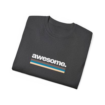 AWESOME T-Shirt Unisex