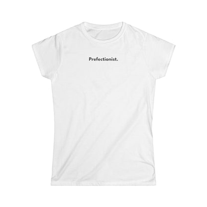 Perfectionist T-Shirt Donna Stile Minimal | Maglietta donna perfezionista | T-shirt minimal elegante donna | Abbigliamento frase stylish donna