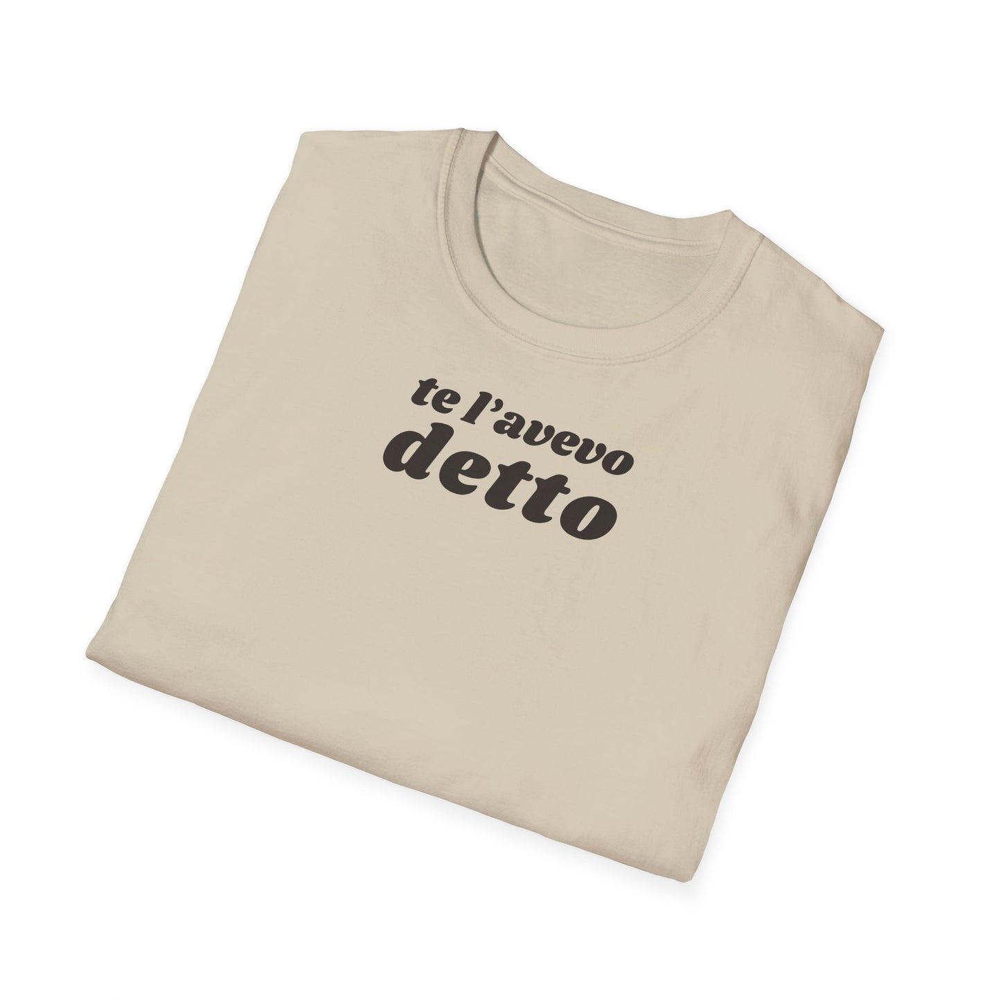 t-shirt-unisex-te-l-avevo-detto-stile-casual | Maglietta frase TE L’AVEVO DETTO | T-shirt unisex casual ironica | Maglietta stile urbano TE L’AVEVO DETTO