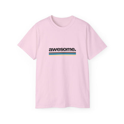 AWESOME T-Shirt Unisex