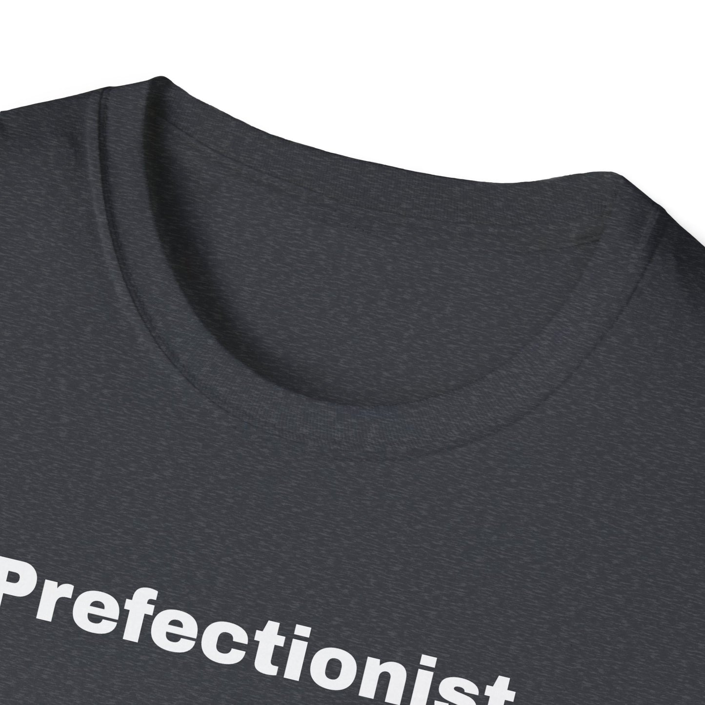 Perfectionist T-Shirt Unisex Stile Casual | Maglietta unisex perfezionista | T-shirt minimal design unisex | Abbigliamento frase stylish unisex