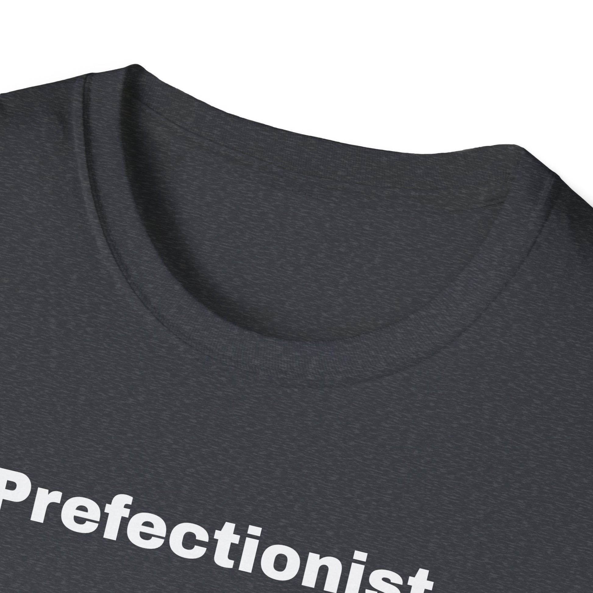 Perfectionist T-Shirt Unisex Stile Casual | Maglietta unisex perfezionista | T-shirt minimal design unisex | Abbigliamento frase stylish unisex