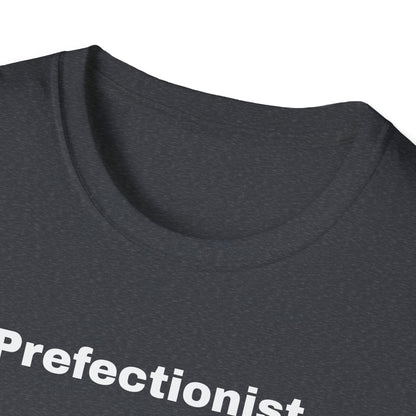 Perfectionist T-Shirt Unisex Stile Casual | Maglietta unisex perfezionista | T-shirt minimal design unisex | Abbigliamento frase stylish unisex