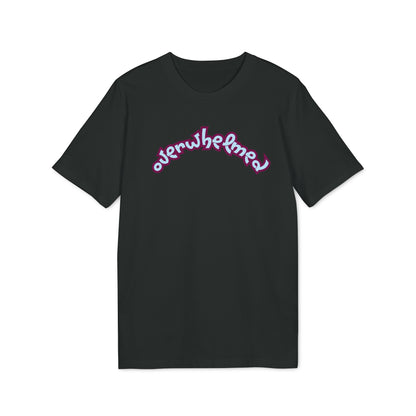 OVERWHELMED T-shirt Unisex