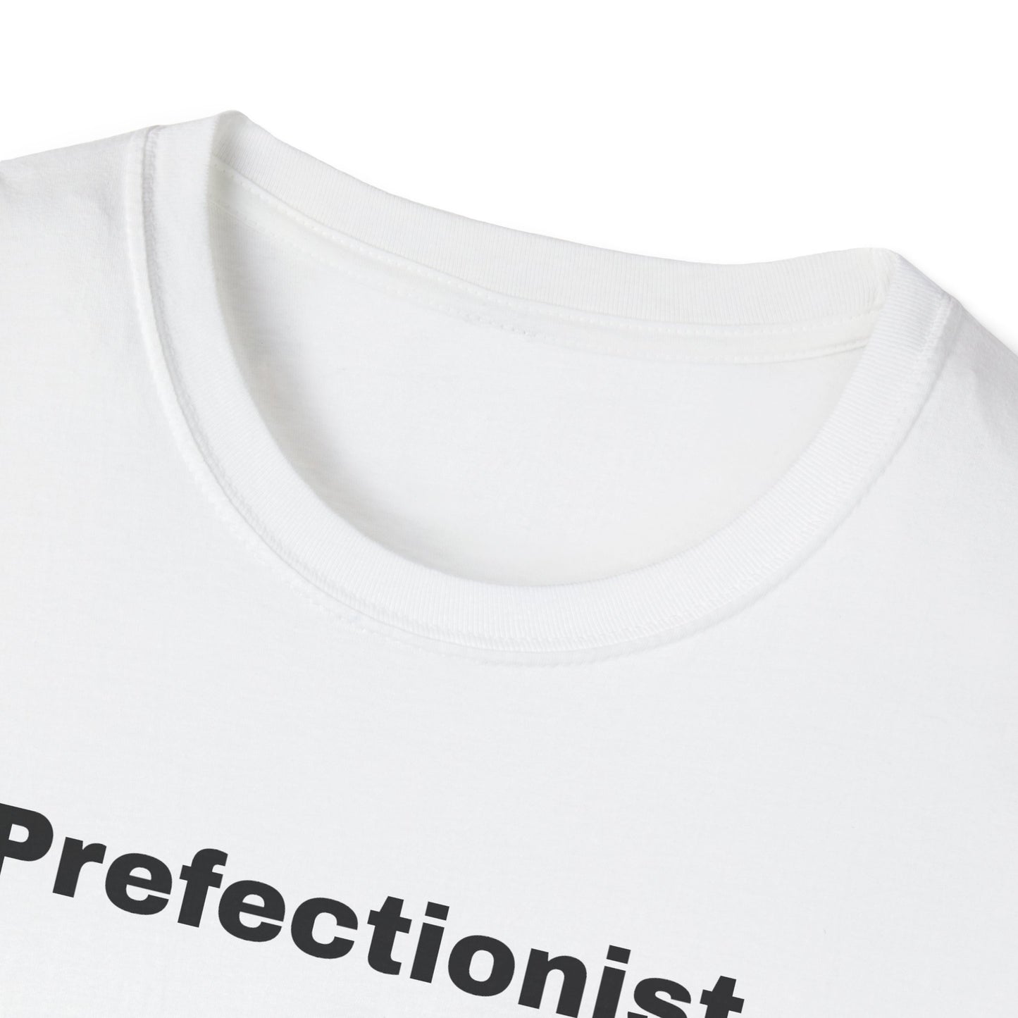 Perfectionist T-Shirt Unisex Stile Casual | Maglietta unisex perfezionista | T-shirt minimal design unisex | Abbigliamento frase stylish unisex