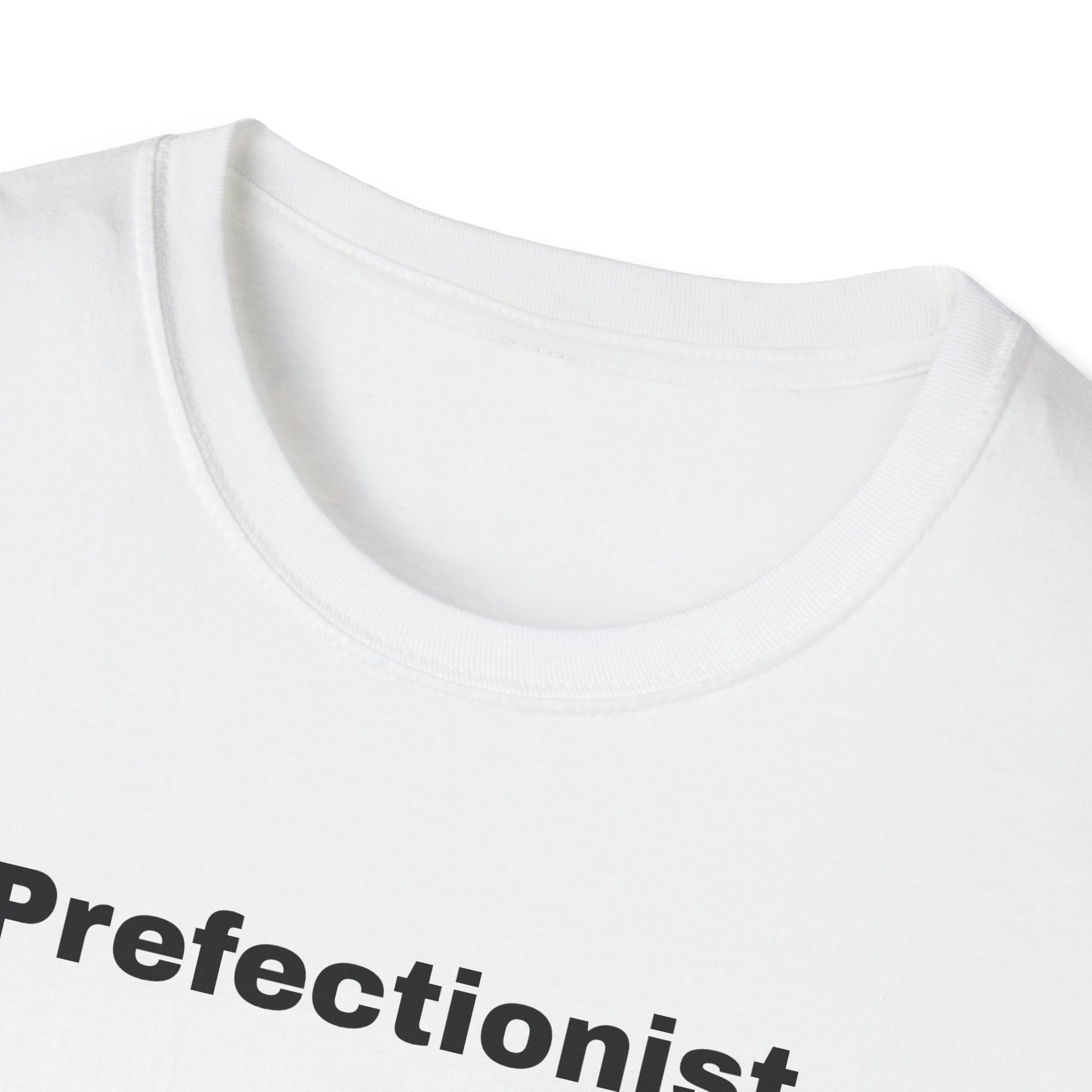 Perfectionist T-Shirt Unisex Stile Casual | Maglietta unisex perfezionista | T-shirt minimal design unisex | Abbigliamento frase stylish unisex