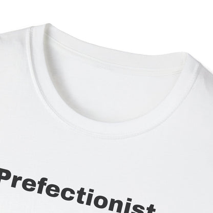 Perfectionist T-Shirt Unisex Stile Casual | Maglietta unisex perfezionista | T-shirt minimal design unisex | Abbigliamento frase stylish unisex