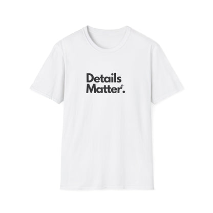 DETAILS MATTER (Unisex)