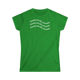 t-shirt-donna-finche-ce-vita-ce-ansia-moda | Maglietta donna finché c’è vita c’è ansia | T-shirt lifestyle donna ironica | Maglietta donna messaggio ironico