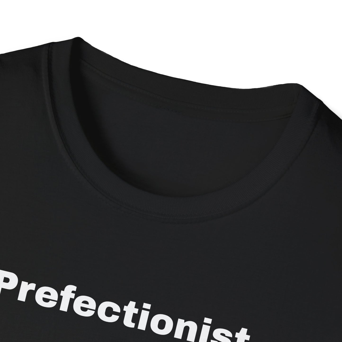 Perfectionist T-Shirt Unisex Stile Casual | Maglietta unisex perfezionista | T-shirt minimal design unisex | Abbigliamento frase stylish unisex