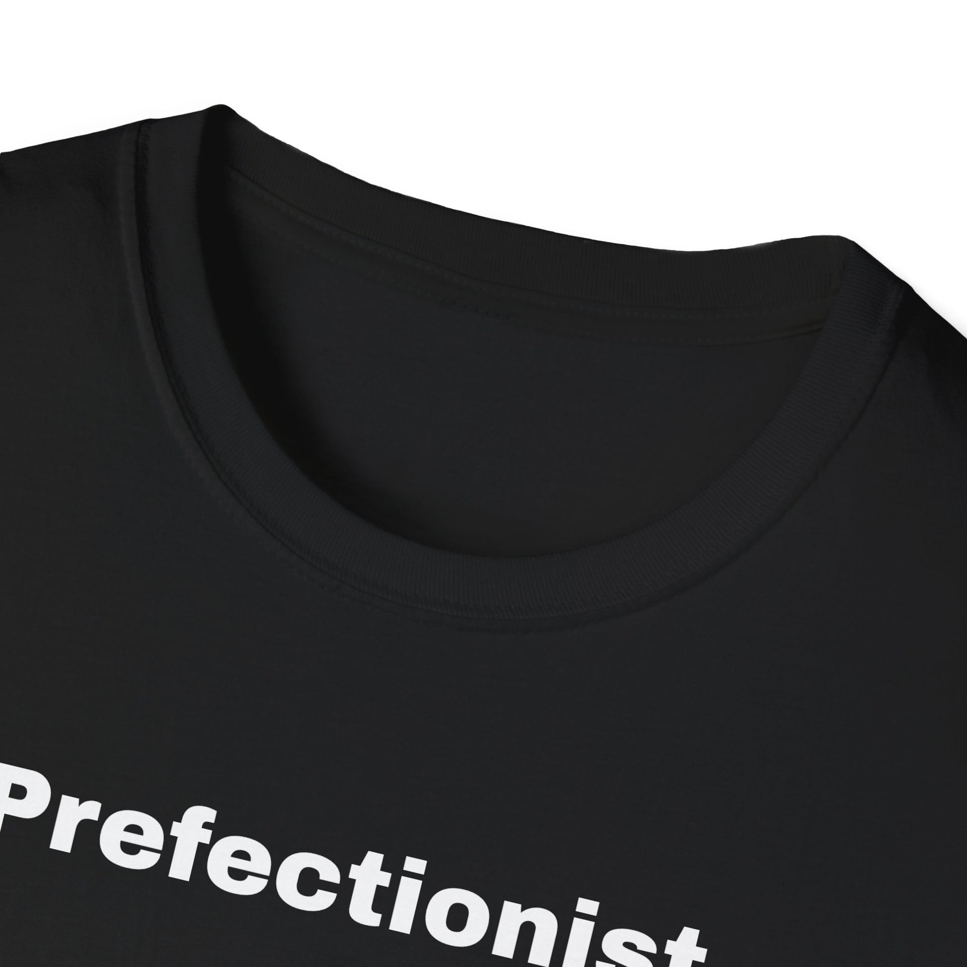Perfectionist T-Shirt Unisex Stile Casual | Maglietta unisex perfezionista | T-shirt minimal design unisex | Abbigliamento frase stylish unisex