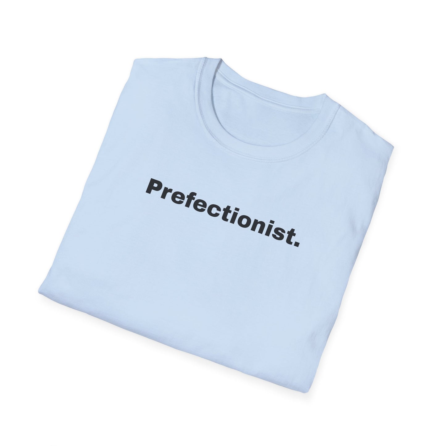 Perfectionist T-Shirt Unisex Stile Casual | Maglietta unisex perfezionista | T-shirt minimal design unisex | Abbigliamento frase stylish unisex