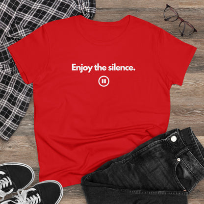 ENJOY THE SILENCE Women's T-Shirt