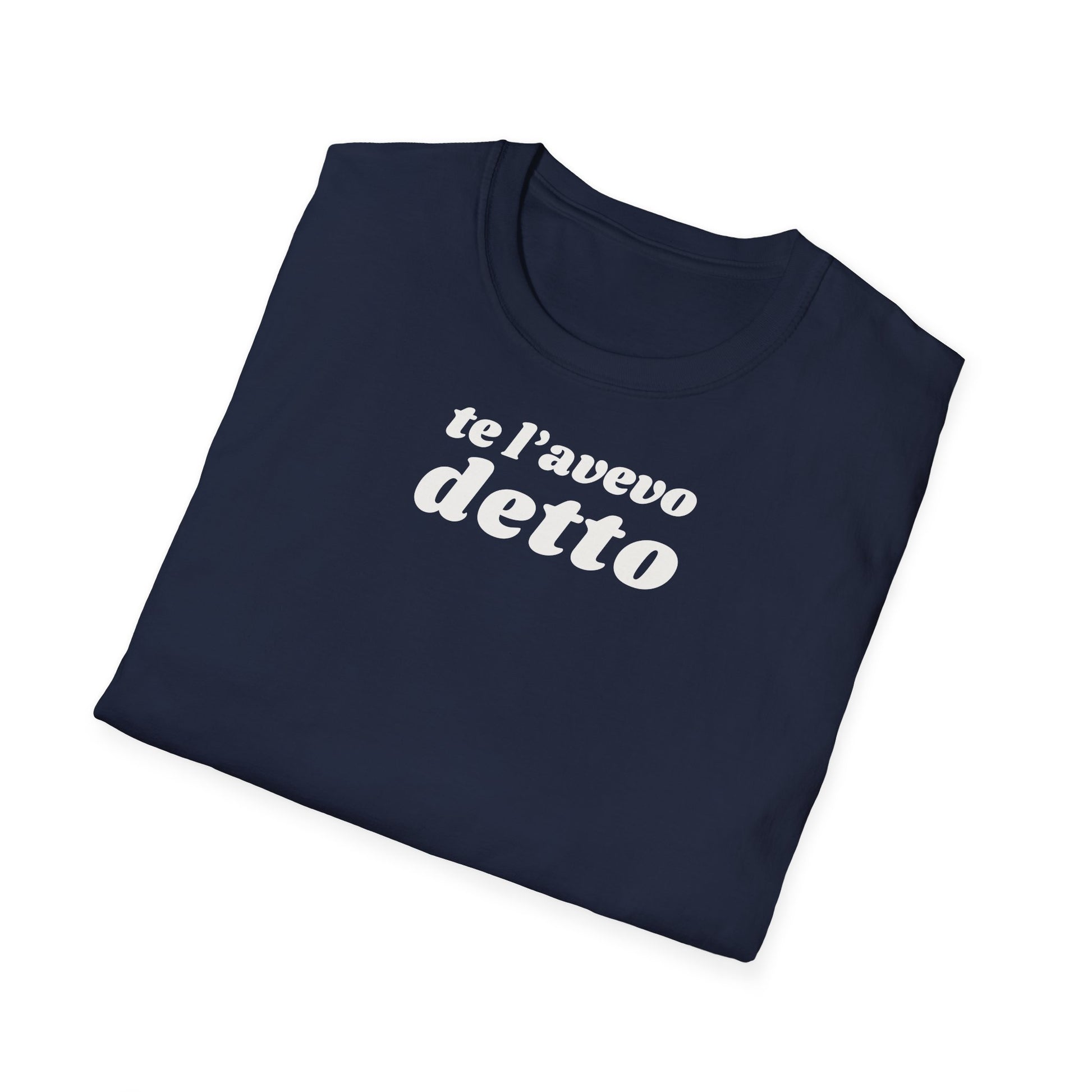 t-shirt-unisex-te-l-avevo-detto-stile-casual | Maglietta frase TE L’AVEVO DETTO | T-shirt unisex casual ironica | Maglietta stile urbano TE L’AVEVO DETTO