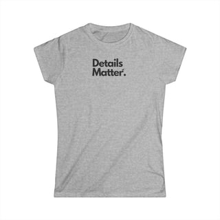 T-shirt Donna DETAILS MATTER Stile Casual Moda | Maglietta donna details matter | T-shirt lifestyle donna motivazionale | Maglietta donna design originale