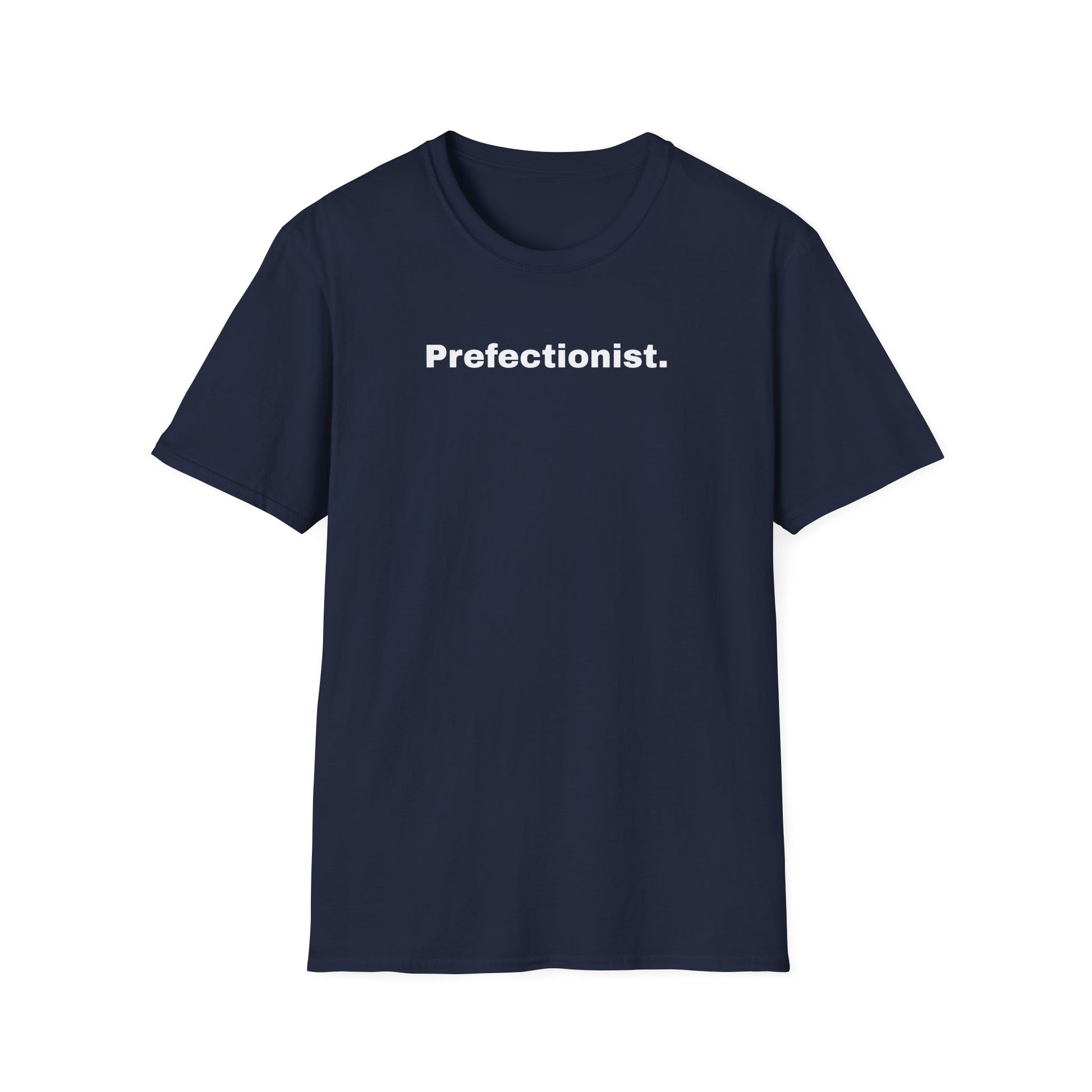 Perfectionist T-Shirt Unisex Stile Casual | Maglietta unisex perfezionista | T-shirt minimal design unisex | Abbigliamento frase stylish unisex