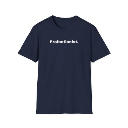 Perfectionist T-Shirt Unisex Stile Casual | Maglietta unisex perfezionista | T-shirt minimal design unisex | Abbigliamento frase stylish unisex