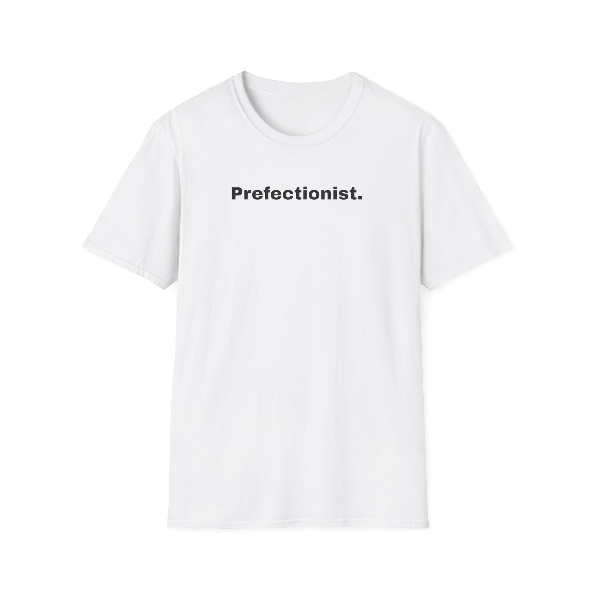 Perfectionist T-Shirt Unisex Stile Casual | Maglietta unisex perfezionista | T-shirt minimal design unisex | Abbigliamento frase stylish unisex