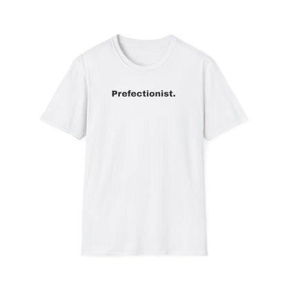 Perfectionist T-Shirt Unisex Stile Casual | Maglietta unisex perfezionista | T-shirt minimal design unisex | Abbigliamento frase stylish unisex