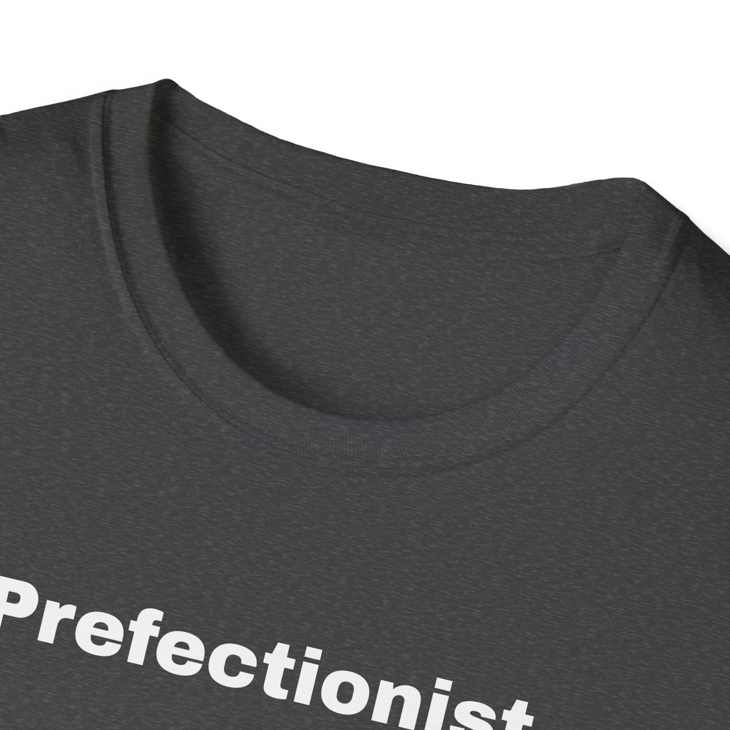 Perfectionist T-Shirt Unisex Stile Casual | Maglietta unisex perfezionista | T-shirt minimal design unisex | Abbigliamento frase stylish unisex